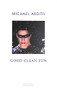 Good Clean Fun by Michael Arditti, 9781904559085