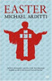 Easter - 9781905147939 by Michael Arditti, 9781905147939