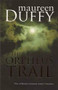 The Orpheus Trail by Maureen Duffy, 9781906413651