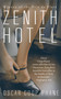 Zenith Hotel by Oscar Coop-Phane, Ros Schwartz, 9781909807501