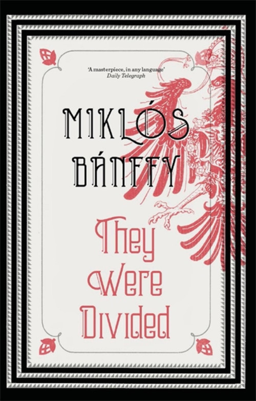 They Were Divided by Miklos Banffy, Patrick Thursfield, Kathy Banffy- Jelen, 9781910050927