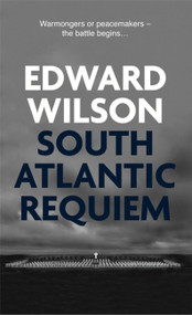 South Atlantic Requiem by Edward Wilson, 9781911350590