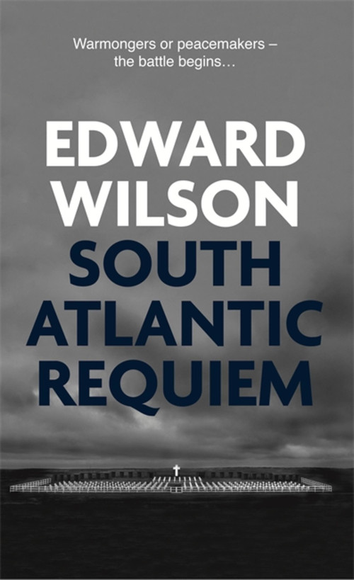 South Atlantic Requiem by Edward Wilson, 9781911350590