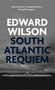 South Atlantic Requiem by Edward Wilson, 9781911350590