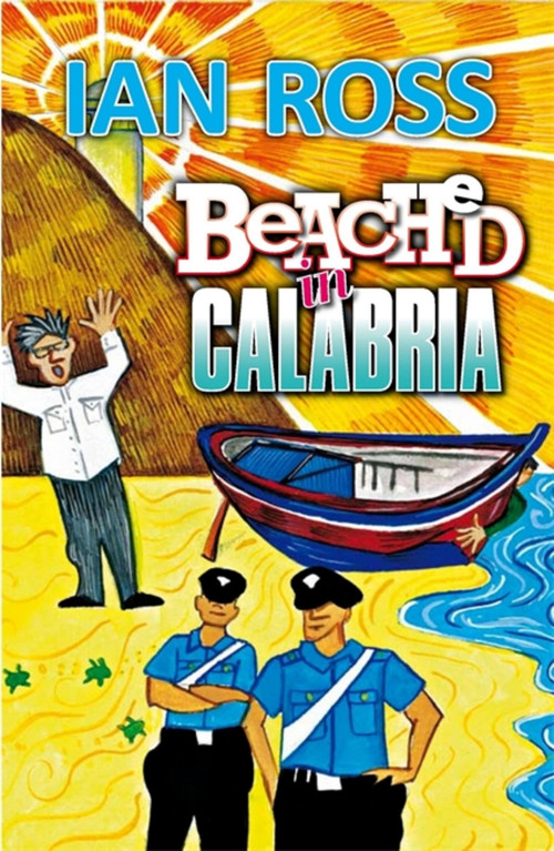 Beached in Calabria by Ian Ross, 9781911350620