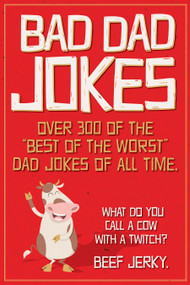Bad Dad Jokes Paperback Gift Book by Willow Creek Press, 9781682349397