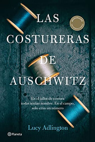 Las costureras de Auschwitz (Spanish Edition) by Lucy Adlington, 9786070788710