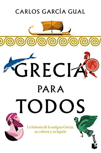 Grecia para todos (Spanish Edition) by Carlos García Gual, 9786075692609