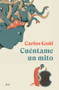 Cuéntame un mito (Spanish Edition) by Carlos Goñi, 9786075692760