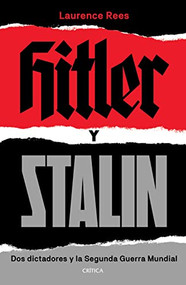 Hitler y Stalin (Spanish Edition) by Laurence Rees, 9786075692746