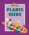 Plants and Seeds by Gareth Editorial Staff, 9780836837483