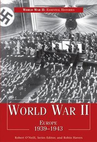 World War II: Europe 1939-1943 by Robert O'Neill, Robin Havers, 9781435891302