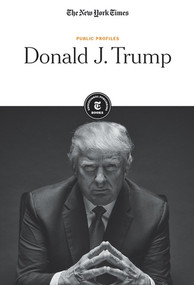 Donald J. Trump - 9781642820171 by The New York Times Editorial Staff, 9781642820171