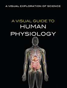 A Visual Guide to Human Physiology by Sol90 Editorial Staff, 9781508186212