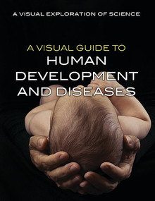 A Visual Guide to Human Development and Diseases - 9781508186250 by Sol90 Editorial Staff, 9781508186250