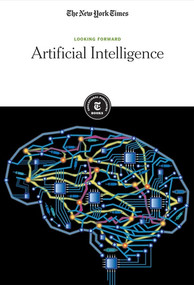 Artificial Intelligence by The New York Times Editorial Staff, 9781642821369