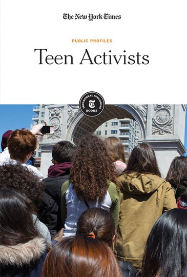 Teen Activists by The New York Times Editorial Staff, 9781642822533