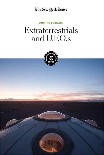 Extraterrestrials and U.F.O.s by The New York Times Editorial Staff, 9781642822656