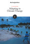 Adapting to Climate Change - 9781642823004 by The New York Times Editorial Staff, 9781642823004