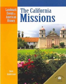 The California Missions - 9780836853537 by Dale Anderson, 9780836853537