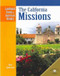 The California Missions - 9780836853537 by Dale Anderson, 9780836853537