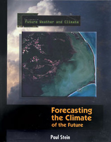Forecasting the Climate of the Future by Paul Stein, 9780823934133