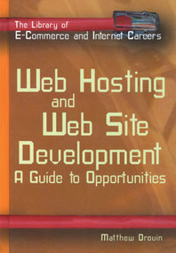 Web Hosting and Web Site Development by Matthew Drouin, 9780823934294