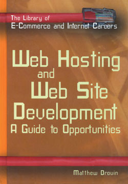 Web Hosting and Web Site Development by Matthew Drouin, 9780823934294