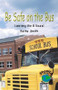 Be Safe on the Bus by Kathy Smith, 9780823959006
