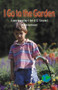 I Go to the Garden by Kevin Sarkisian, 9780823959075