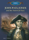 John Paul Jones and the American Navy by James C. Bradford, 9780823957262