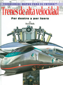 Trenes de Alta Velocidad (Bullet Trains) by David Biello, 9780823961559