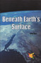 Beneath Earth's Surface by Greg Roza, 9780823937189