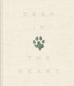 Deep in the Heart (A Texas Wildlife Story) by Ben Masters, Jay Kleberg, Katy Baldock, 9781626349773