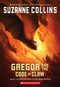 Gregor and the Code of Claw (The Underland Chronicles #5) by Suzanne Collins, 9780439791441