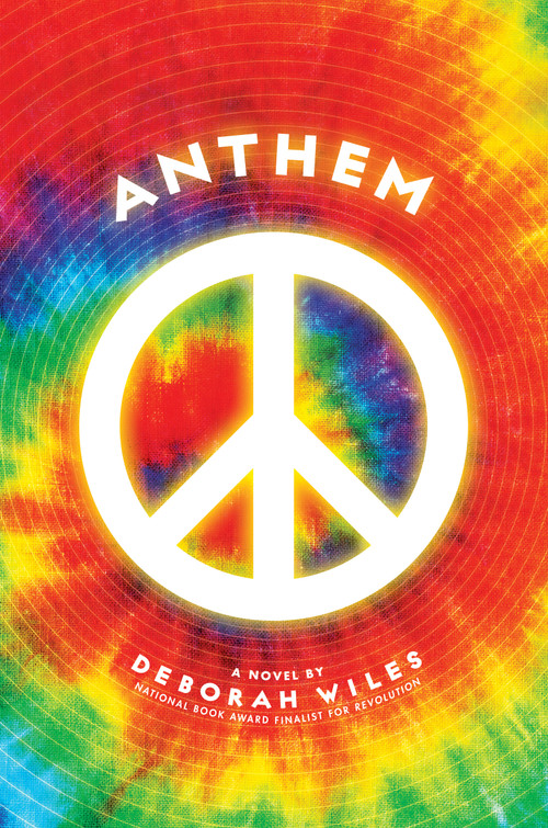 Anthem (The Sixties Trilogy #3) by Deborah Wiles, 9780545106092