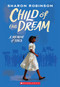 Child of the Dream: A Memoir of 1963 by Sharon Robinson, 9781338282818