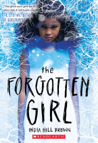The Forgotten Girl - 9781338317251 by India Hill Brown, 9781338317251
