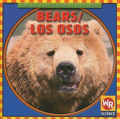 Bears / Los osos by JoAnn Early Macken, 9780836840032