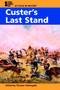 Custer's Last Stand by Tom Streissguth, 9780737713596