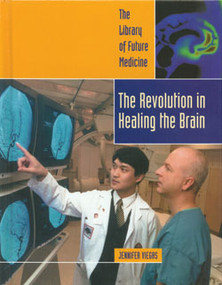 The Revolution in Healing the Brain by Jennifer Viegas, 9780823936687