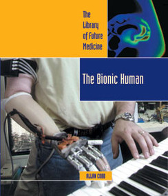 The Bionic Human by Allan B. Cobb, 9780823936700