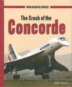 The Crash of the Concorde by Ann Byers, 9780823936731
