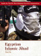 Egyptian Islamic Jihad by Tamra B. Orr, 9780823938193