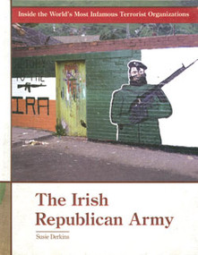 The Irish Republican Army by Susie Derkins, 9780823938223