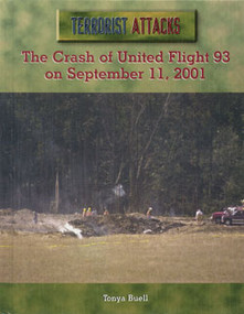 The Crash of United Flight 93 on September 11, 2001 by Tonya Buell, 9780823938575