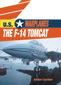 The F-14 Tomcat - 9780823938704 by Alicia Gardner, 9780823938704