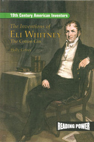 The Inventions of Eli Whitney (The Cotton Gin) by Holly Cefrey, 9780823964437