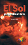 El Sol por dentro (Inside the Sun) by Harold G. Kelly, 9780823965144