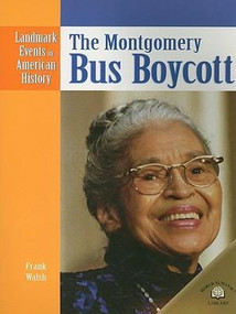 The Montgomery Bus Boycott - 9780836854039 by Francis Walsh, 9780836854039